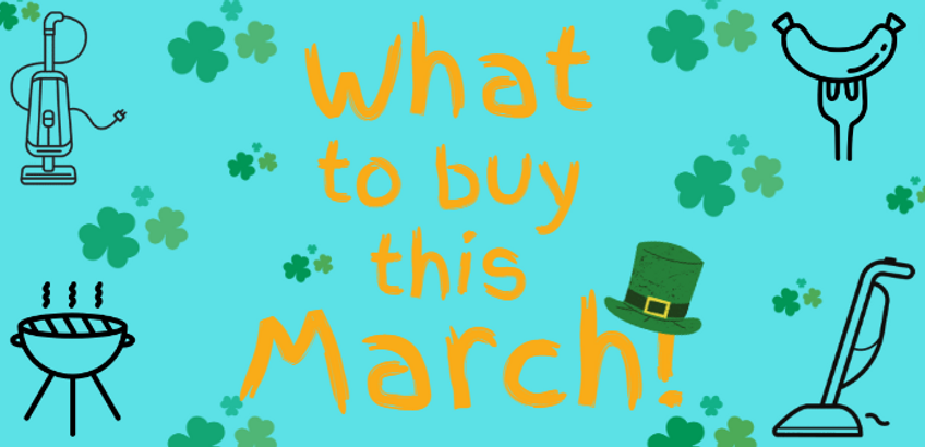 Best things to buy this March!